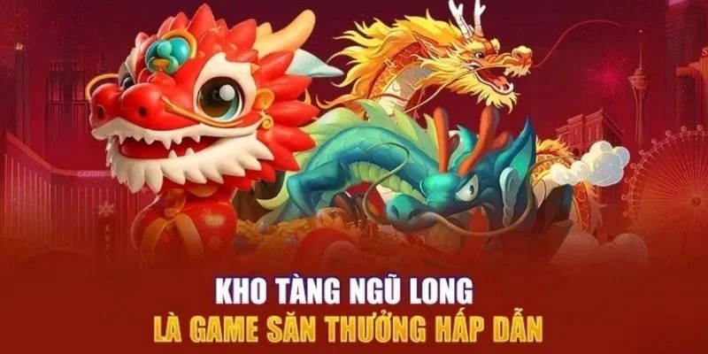 Kham pha sanh dau kho tang ngu long Go88 cuc dinh Kham pha sanh dau kho tang ngu long Go88 cuc dinh